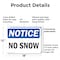 Signmission No Snow, 18 in W x Rectangle, Plastic OS-2PACK-NS-P-1218-L-14811 - alternate 6